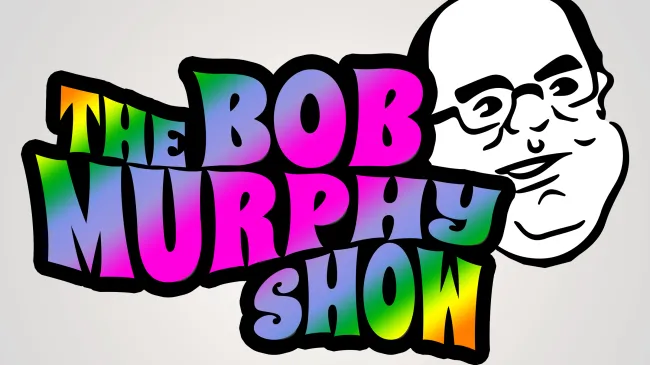 The Bob Murphy Show
